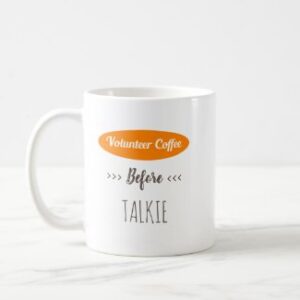 No Talkie Coffee Mug